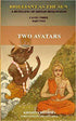 Brilliant As The Sun 3.2 Two Avatars by Krishna Dharma