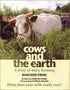 Cows and the Earth Hardcover by Ranchor Prime